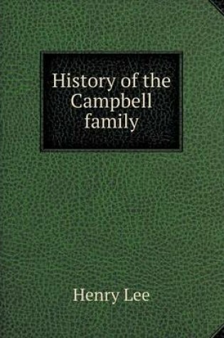 Cover of History of the Campbell family