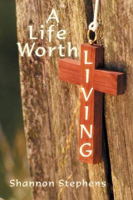 Book cover for A Life Worth Living