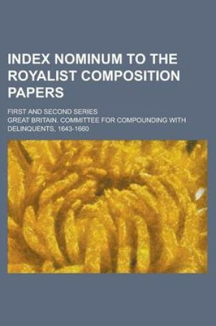 Cover of Index Nominum to the Royalist Composition Papers; First and Second Series