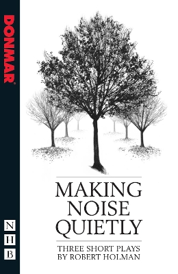 Book cover for Making Noise Quietly: three short plays