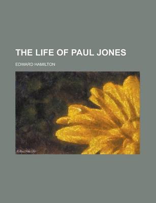 Book cover for The Life of Paul Jones