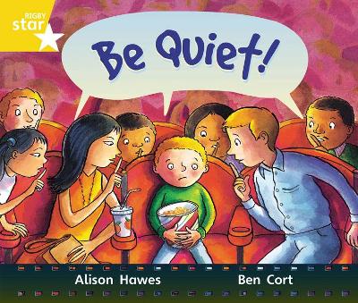 Book cover for Rigby Star Guided Year 1:  Yellow LEvel: Be Quiet! Pupil Book (single)