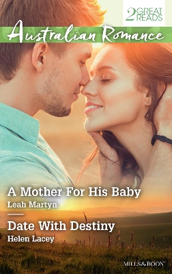 Book cover for A Mother For His Baby/Date With Destiny