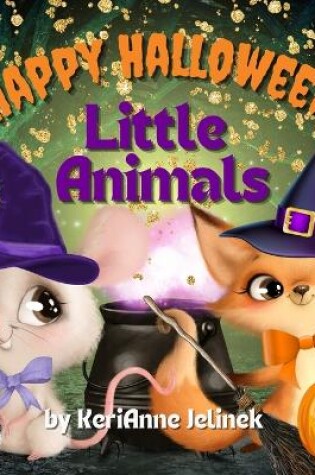 Cover of Happy Halloween Little Animals