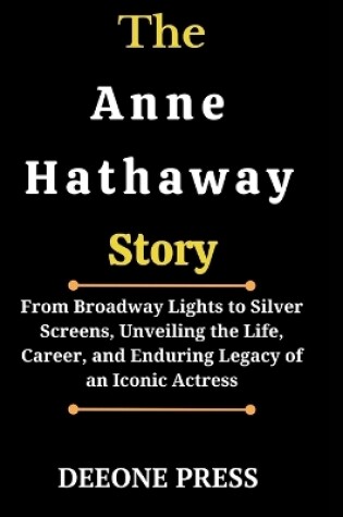 Cover of The Anne Hathaway Story