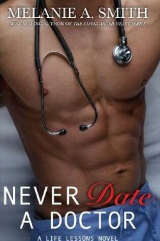 Cover of Never Date a Doctor