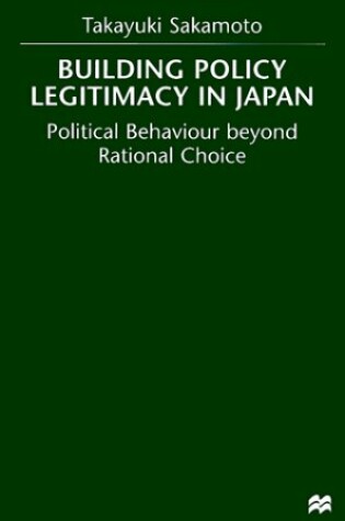 Cover of Building Policy Legitimacy in Japan