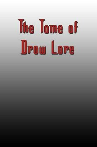 Cover of Tome of Drow Lore