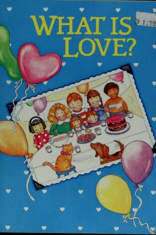 Cover of Happy Day: What is Love?