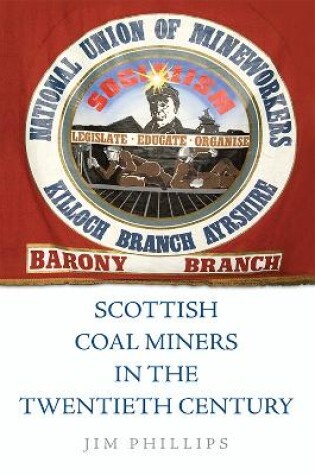 Cover of Scottish Coal Miners in the Twentieth Century