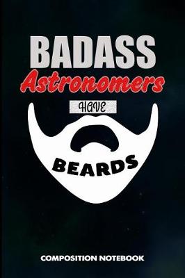 Book cover for Badass Astronomers Have Beards