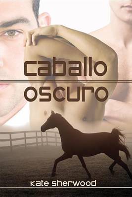Book cover for Caballo Oscuro
