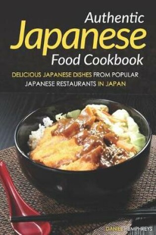 Cover of Authentic Japanese Food Cookbook