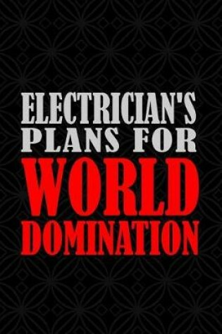 Cover of Electrician's Plans for World Domination