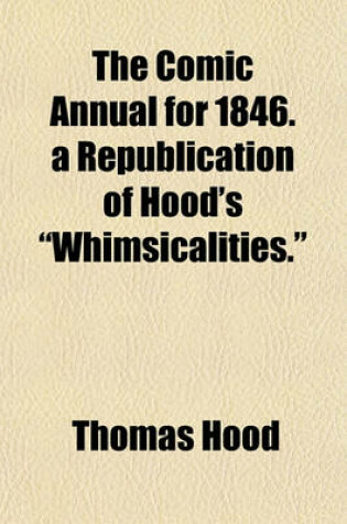 Cover of The Comic Annual for 1846. a Republication of Hood's "Whimsicalities."