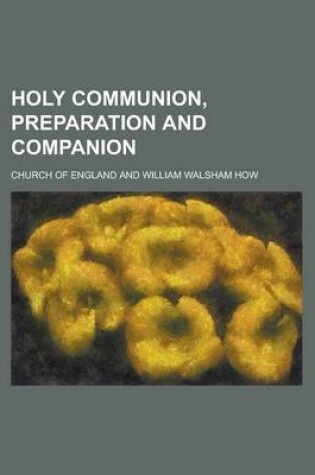 Cover of Holy Communion, Preparation and Companion