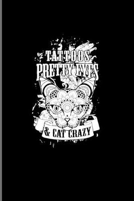 Book cover for Tattoos Pretty Eyes & Cat Crazy