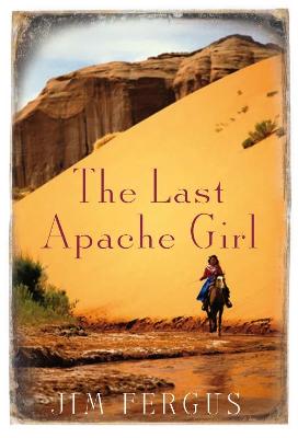 Book cover for The Last Apache Girl