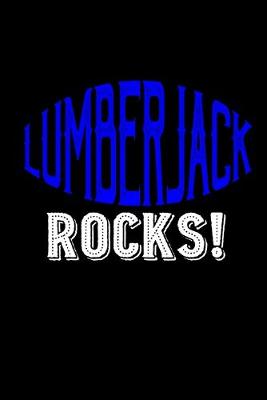Book cover for Lumberjack rocks!