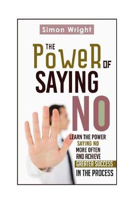 Book cover for The Power Of Saying No