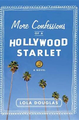 Cover of More Confessions of a Hollywood Starlet