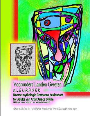 Book cover for Voorouders Landen Geesten KLEURBOEK Noorse mythologie Germaans heidendom for Adults van Artist Grace Divine