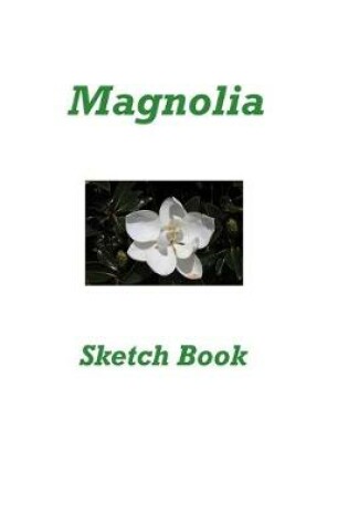 Cover of Magnolia Sketch Book