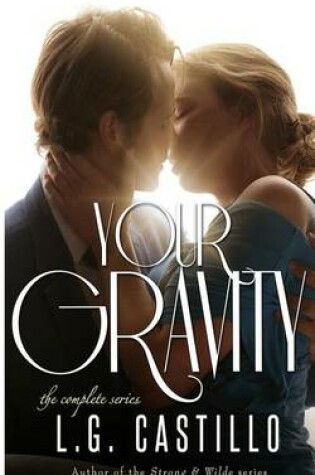 Cover of Your Gravity - The Complete Series