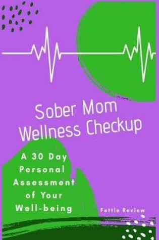 Cover of Sober Mom Wellness Checkup