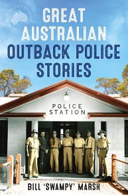 Book cover for Great Australian Outback Police Stories