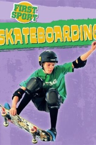 Cover of First Sport: Skateboarding