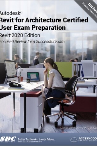 Cover of Autodesk Revit for Architecture Certified User Exam Preparation (Revit 2020 Edition)