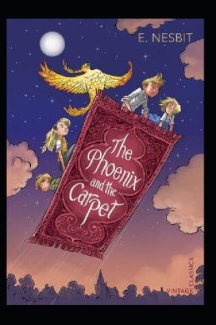 Cover of The Phoenix and the Carpet (Illustarted)