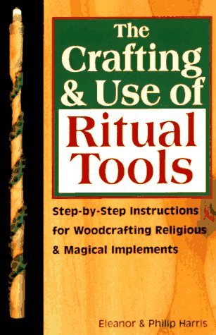 Book cover for The Crafting and Use of Ritual Tools