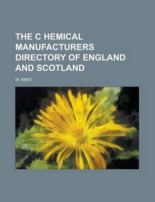 Book cover for The C Hemical Manufacturers Directory of England and Scotland