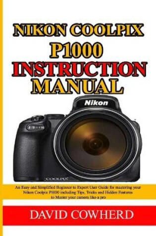 Cover of Nikon Coolpix P1000 Instructional Manual