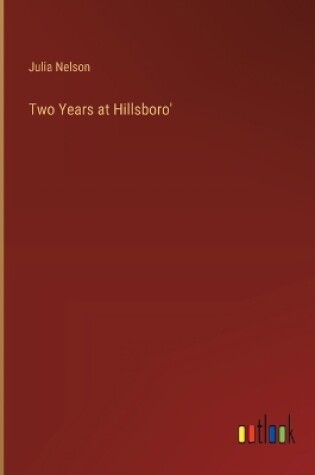 Cover of Two Years at Hillsboro'