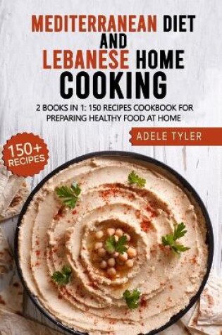 Cover of Mediterranean Diet And Lebanese Home Cooking