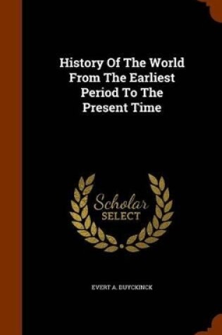 Cover of History of the World from the Earliest Period to the Present Time