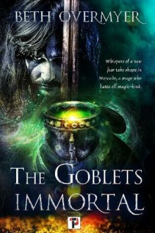 Cover of The Goblets Immortal