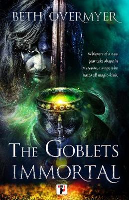 Cover of The Goblets Immortal