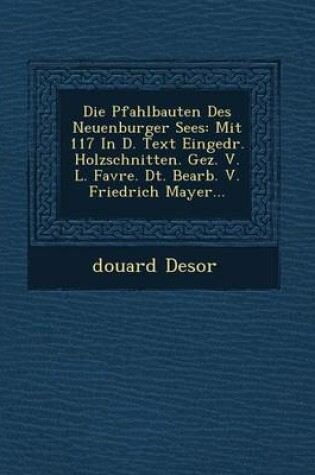 Cover of Die Pfahlbauten Des Neuenburger Sees