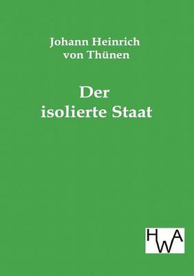 Book cover for Der isolierte Staat