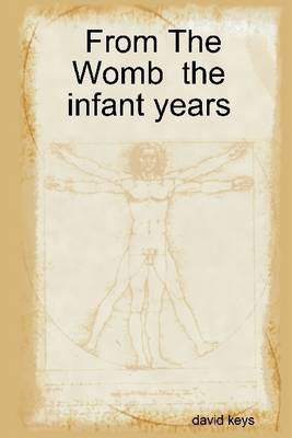 Book cover for From the Womb : The Infant Years