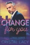 Book cover for Change for You