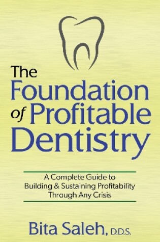 Cover of The Foundation of Profitable Dentistry