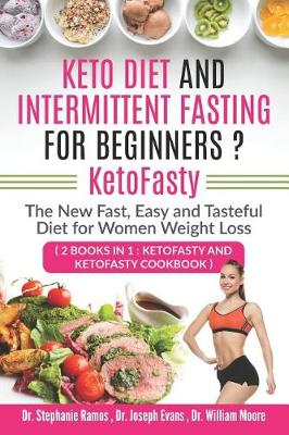 Cover of Keto Diet and Intermittent Fasting for Beginners ? KetoFasty