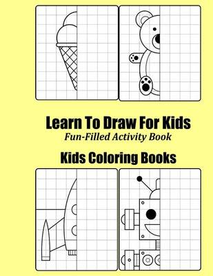 Cover of Learn to Draw for Kids