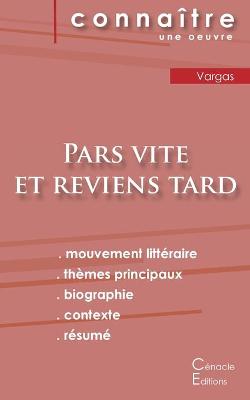 Book cover for Fiche de lecture Pars vite et reviens tard de Fred Vargas (analyse litteraire de reference et resume complet)