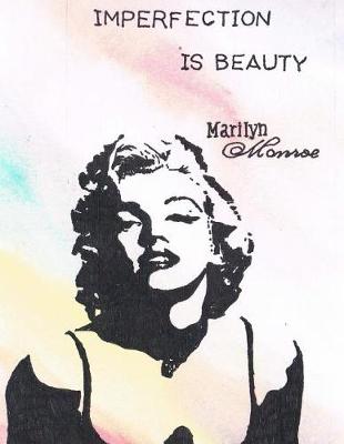 Book cover for Journaling Notebook (Imperfection is Beauty Marilyn Monroe 8.5 x 11 Edition)